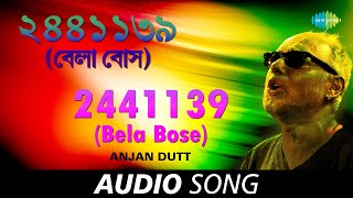 2441139 (Bela Bose) | Audio | Anjan Dutt screenshot 4