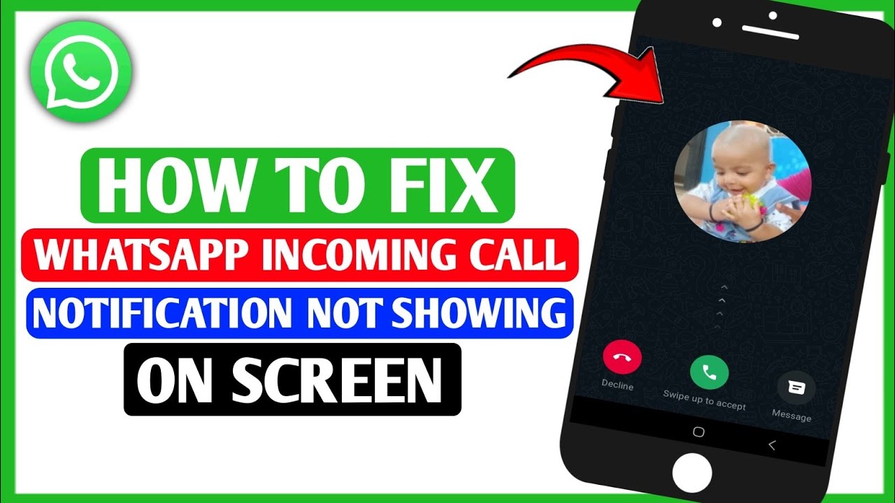 How To Fix WhatsApp Incoming Call Notification Not Showing On Screen