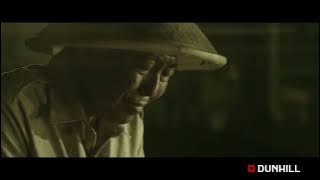 Iklan Dunhill International - Ini Adalah Kita Bangga Perjalanannya (2018)