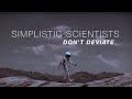 Simplistic Scientists - Don't Deviate (Official Music Video)