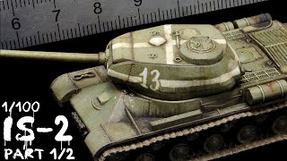 Tiny 1/100 scale IS-2 Heavy Tank Painting Tutorial, Part 1/2