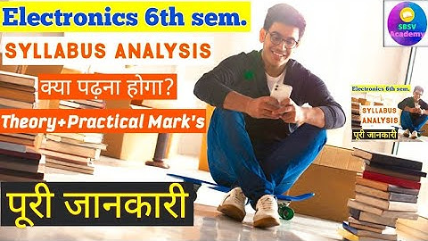 Electronics engineering syllabus analysis 6th semester||