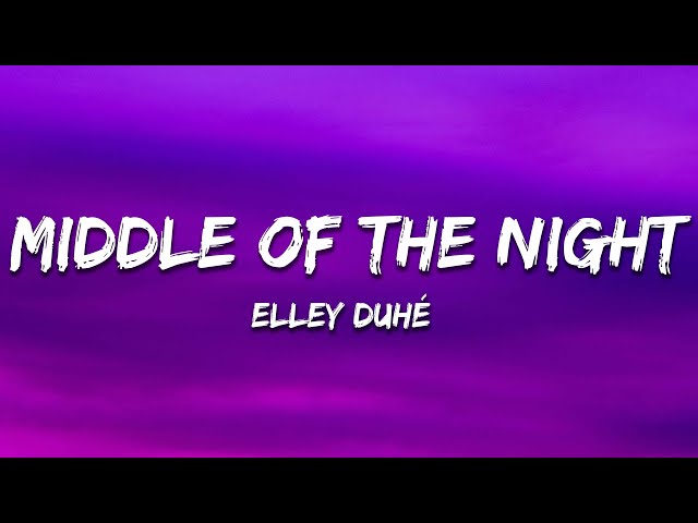 Elley Duhé - Middle of the Night (Lyrics) class=