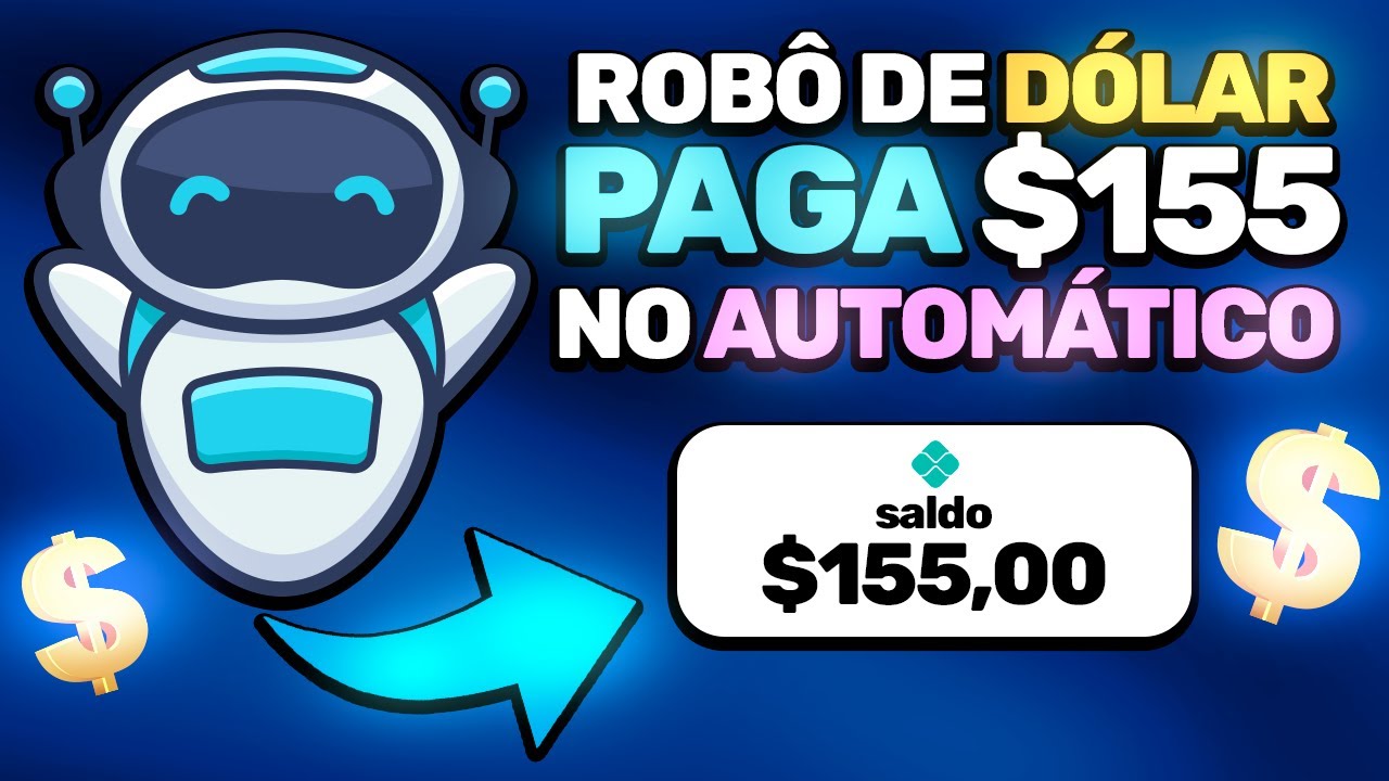 🤖GANHEI $ 155.00 em 60 Minutos Usando esse ROBÔ de DÓLAR | Como Ganhar Dinheiro na Internet