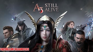 A3: STILL ALIVE - First Look Gameplay (MMORPG Android iOS)
