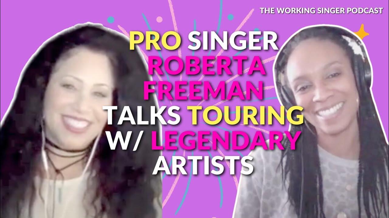 The Working Singer Podcast Ep. 75 How Roberta Freeman Scored Major Gigs with Legendary Artists