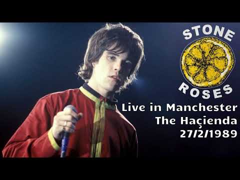 The Stone Roses - Live in Manchester, The Haçienda, 27/2/1989