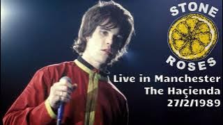 The Stone Roses - Live in Manchester, The Haçienda, 27/2/1989