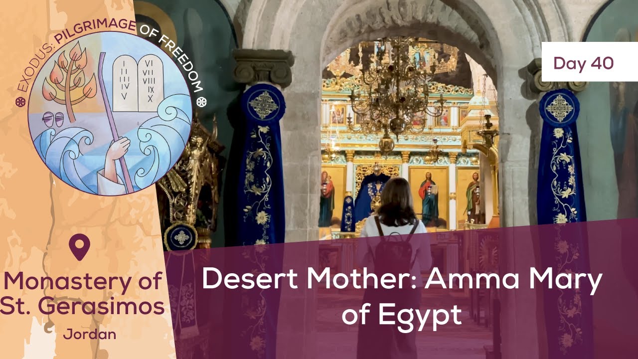 Day 40 Desert Mother Amma Mary Of Egypt Monastery Of St Gerasimos day-40-desert-mother-amma-mary-of-egypt-monastery-of-st-gerasimos