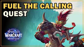 Fuel the Calling, Quest | WoW Midnight