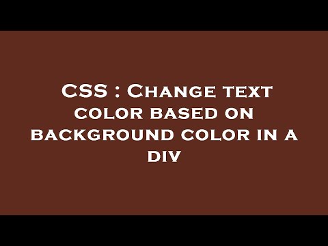 CSS : Change text color based on background color in a div