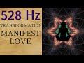 528 hz tone with music   life change   manifest love  inner peace