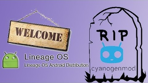 MUST WATCH : Transition of CyanogenMod into Lineage OS. Reasons, Changes & Effects