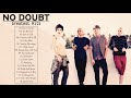 N O  D O U B T  Greatest Hits Full Album - Best Songs Of N O  D O U B T  Playlist 2021