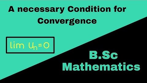 Necessary Condition of Convergence for Series|Real Analysis|Bsc Mathematics|Aasan Mathematics Siksha