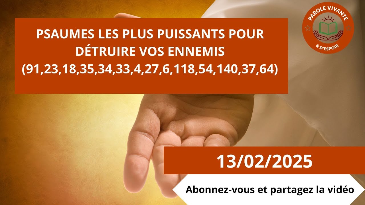 Les Psaumes Les Plus Puissants pour Détruire vos Ennemis (91,23,18,35