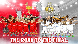 🏆Liverpool vs Real Madrid🏆 The Road to the Champions League Final 2022