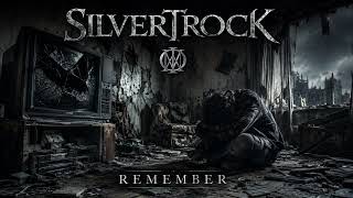 Silvertrock - Remember