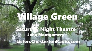 Village Green - BBC Saturday Night Theatre - John Montgomery