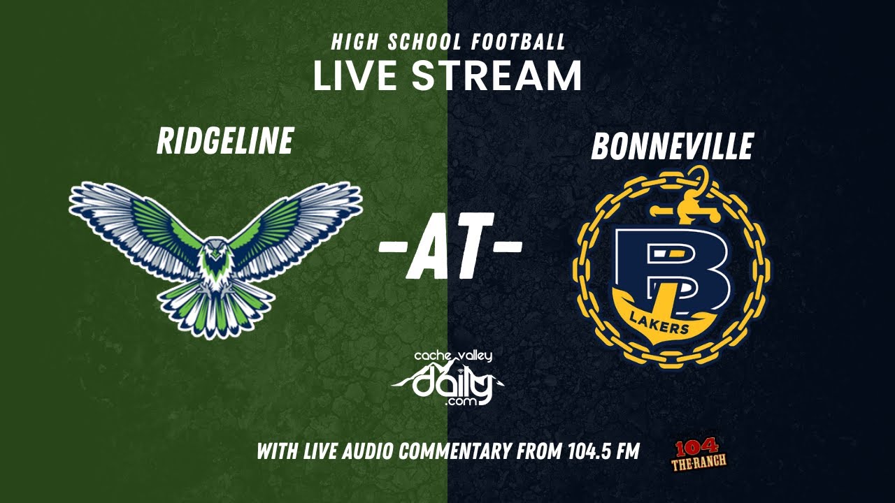 LIVESTREAM Ridgeline Riverhawks at Bonneville Lakers high school football Aug