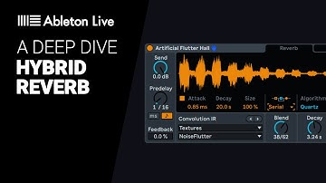 A guide to Ableton HYBRID REVERB - walkthrough tutorial