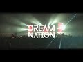 Dream nation 2019  official aftermovie