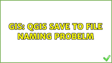 GIS: QGIS Save to File naming probelm