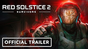 Red Solstice 2: Survivors - Official Classes Trailer