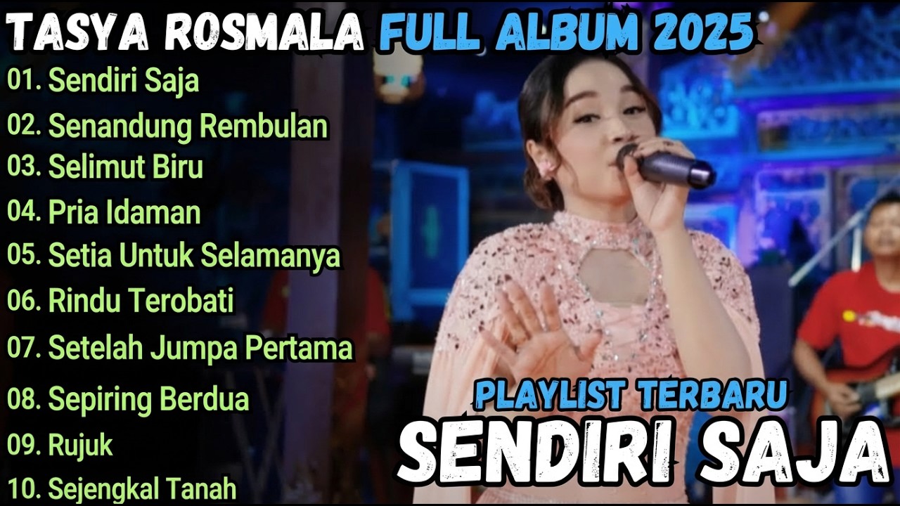 SENDIRI SAJA, SENANDUNG REMBULAN | TASYA ROSMALA FULL ALBUM | DANGDUT KOPLO TERBARU