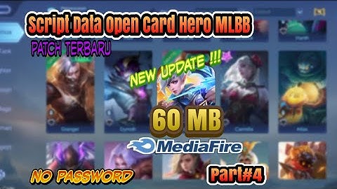 Script Data Open Card Hero MLBB patch Terbaru ( 60 MB ) || no Clickbait ( 100% ) work