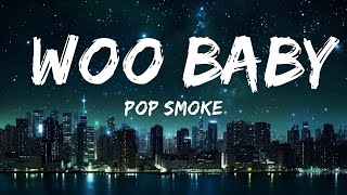 Pop Smoke - Woo Baby (Lyrics) ft. Chris Brown  | 30mins with Chilling music