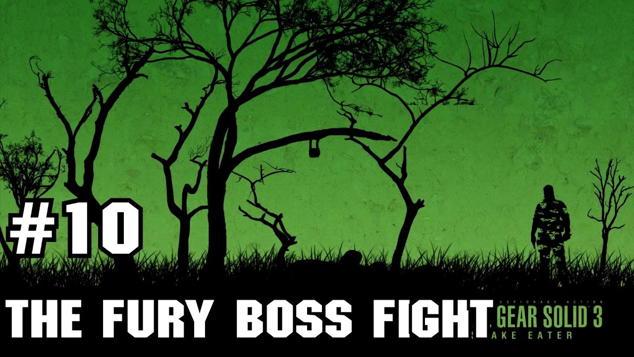 Metal Gear Solid 3: Snake Eater [#10] THE FURY BOSS FIGHT - YouTube