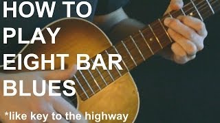 Eight Bar Blues Lesson (In the Style of Key to the Highway) chords sheet