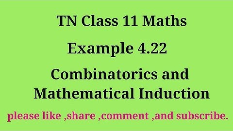 Tn 11 maths |example 4.22|chapter 4|state board |Combinatorics Mathematical Induction |gmrrao maths|