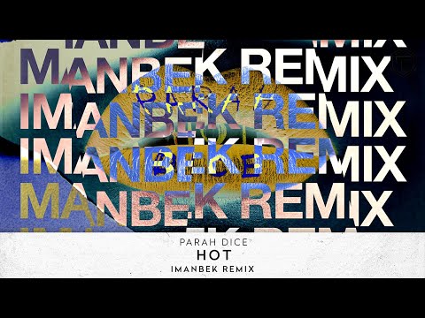 Parah Dice - Hot [Imanbek Remix] (Mask Video)