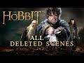 The Hobbit Trilogy - All Deleted Scenes / Unused Footage