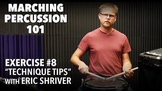 Marching Percussion 101: Ex 8 "Technique Tips"