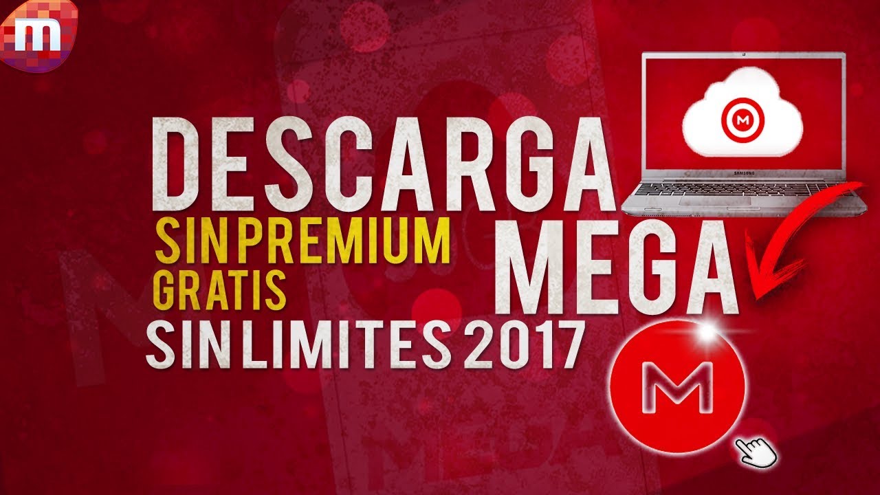 DESCARGAR DE MEGA SIN LIMITES  Octubre 2017 [Método 