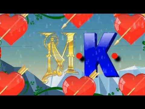 Rs Love Status 💝M K Latter Neme 🌹Whatsapp Status Video🌹 M K Latter Name💝🌹💓🌹💝🌹💝💝