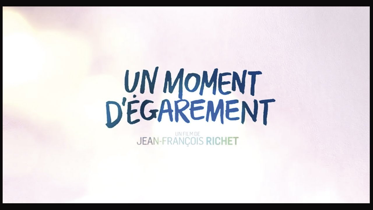Un moment d'égarement (2015) Regarder HDRiP-FR - YouTube