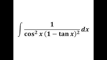 Integrate 1/cos^2 x (1-tan x)^2