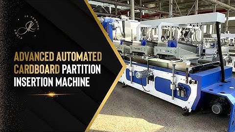 Advanced Automated Cardboard Partition Insertion Machine - JK Equip | 11002