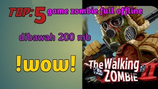Top:5 game zombie offline dibawah 200mb screenshot 4