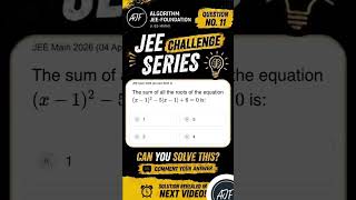 JEE MAINS  Challenge Series Question No.11  [Solution + Concept+ Short Method ] Most Importan