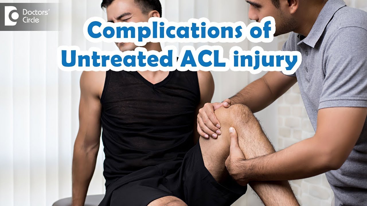 FATE of Untreated ACL|Torn Anterior Cruciate Ligament| Knee Injury- Dr. PC Jagadeesh|Doctors' Circle