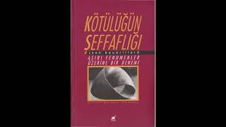 Jean Baudrillard - Kötülüğün Şeffafliği 1.Bölüm