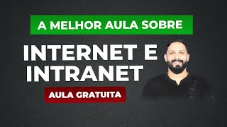 Conceito de Internet e Intranet