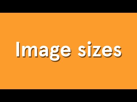 Image Sizes in