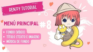 Renpy Tutorial #8 - Personalización del Menú Principal (Parte 2) - VenusTuto