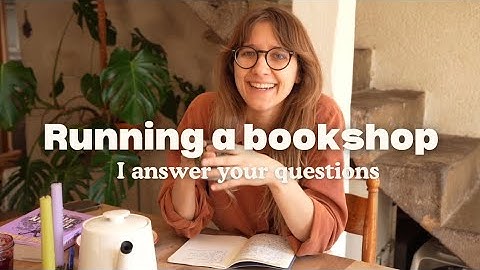 Owning a bookshop - Q&A  